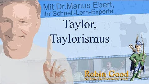 Welche Ziele verfolgt der Taylorismus?