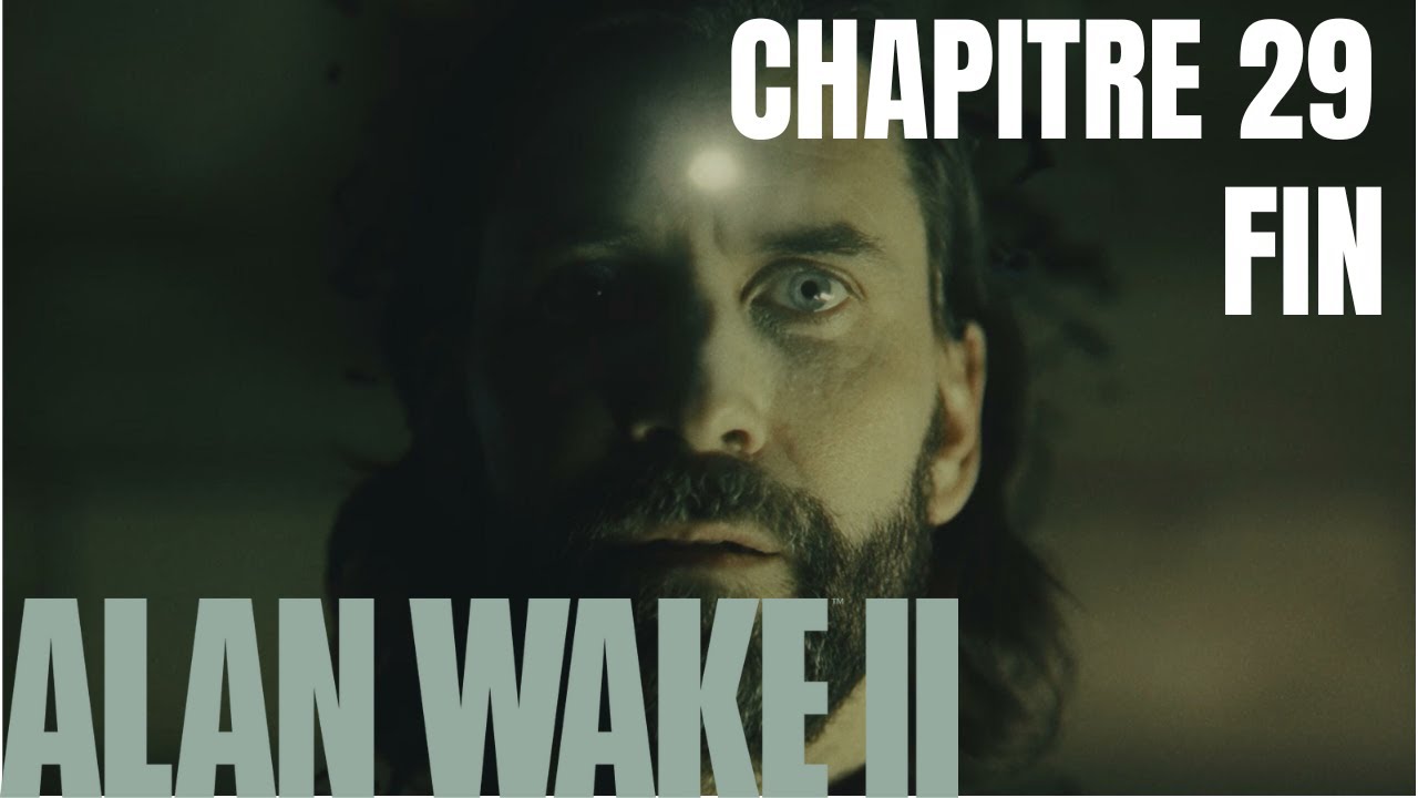 ALAN WAKE 2 ! LA VRAI FIN.. CHAPITRE 29 ( FIN !!!! ) - YouTube