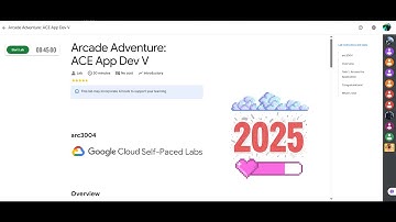 [NEW2025] Arcade Adventure: ACE App Dev V | #qwiklabs | #ARC3004 || Google Cloud Arcade 2025
