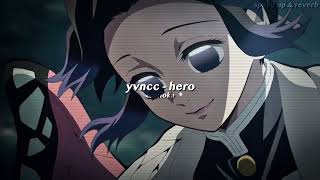 yvncc - hero (sped up & reverb)