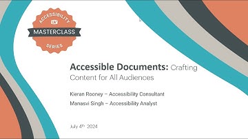 Accessibility Masterclass   Accessible Documents July 2024