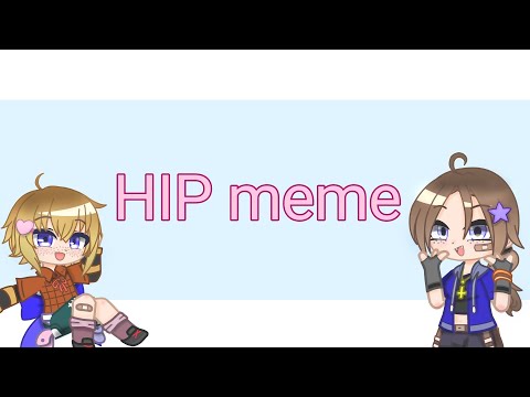 【ガチャクラブ】HIP meme