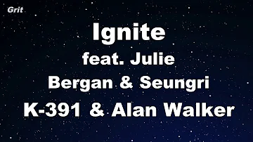 Ignite feat. Julie Bergan & Seungri - K-391 & Alan Walker Karaoke 【No Guide Melody】 Instrumental