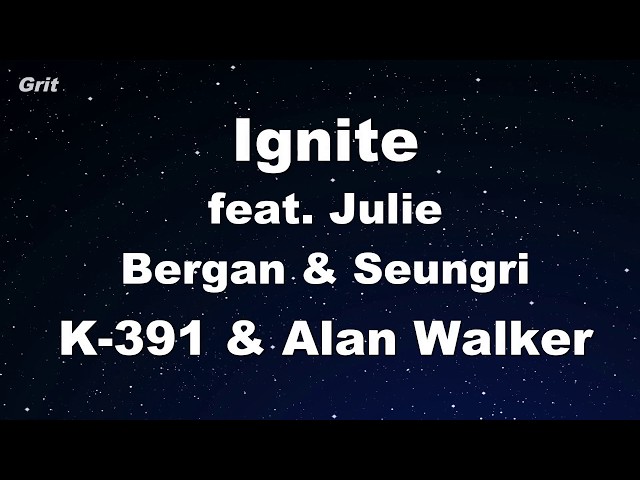 Ignite feat. Julie Bergan u0026 Seungri - K-391 u0026 Alan Walker Karaoke 【No Guide Melody】 Instrumental class=