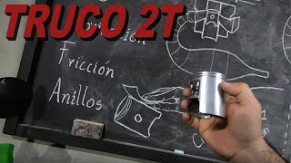 Truco pistón 2T. libera todo el poder.