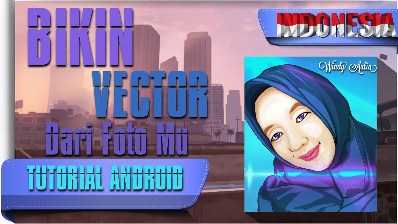 Cara Edit Foto Vector Kartun Di Android Tutorial Android 32 YouTube