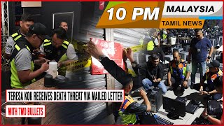 MALAYSIA TAMIL NEWS 10PM 19.5.24 Teresa Kok receives death threat via mailed letter with two bullets