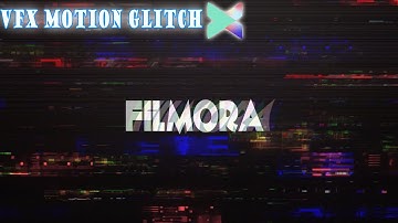 Tutorial Cara Membuat MOTION GLITCH Intro VFX Di Filmora X