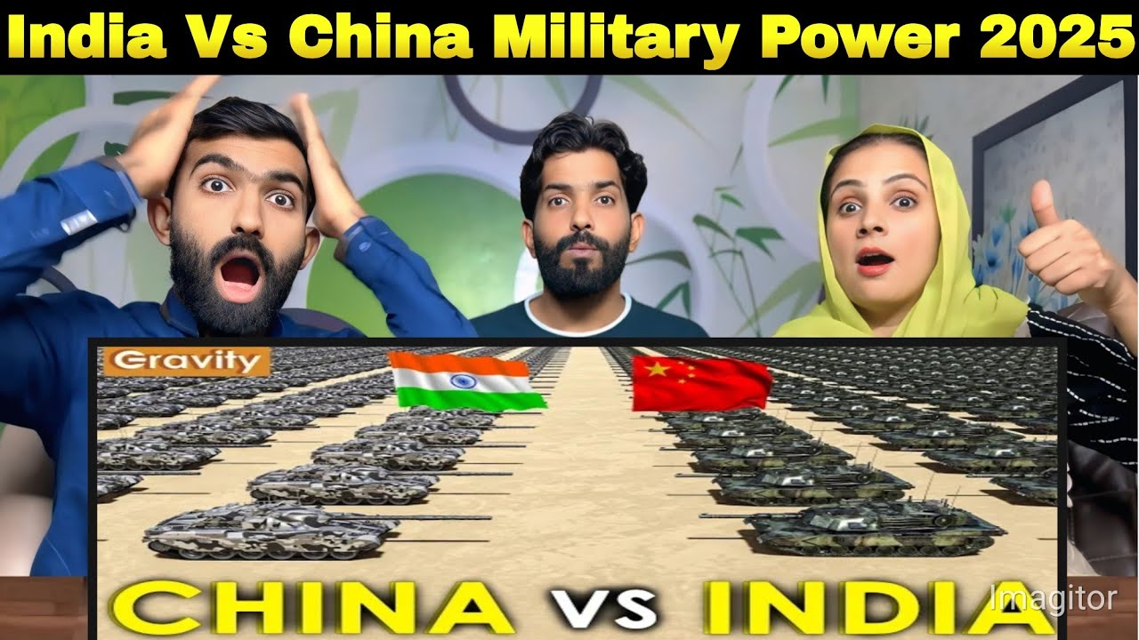 India Vs China Military Power 2025 || PAKISTANI REACTION