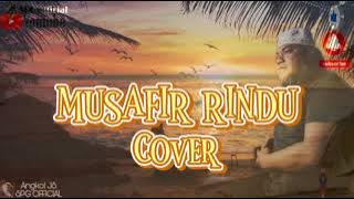 MUSAFIR RINDU-RAMLI SARIP(Cover)