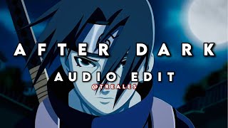 After Dark | Edit Audio (Requested)