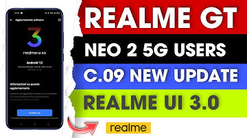 Realme GT Neo 2 5G C.09 New Update | New Features | Realme UI 3.0 Update | Apply Fast