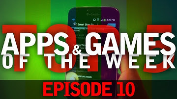 EP: 10 - Top 5 Android Apps and Games! Also a Live Wallpaper!