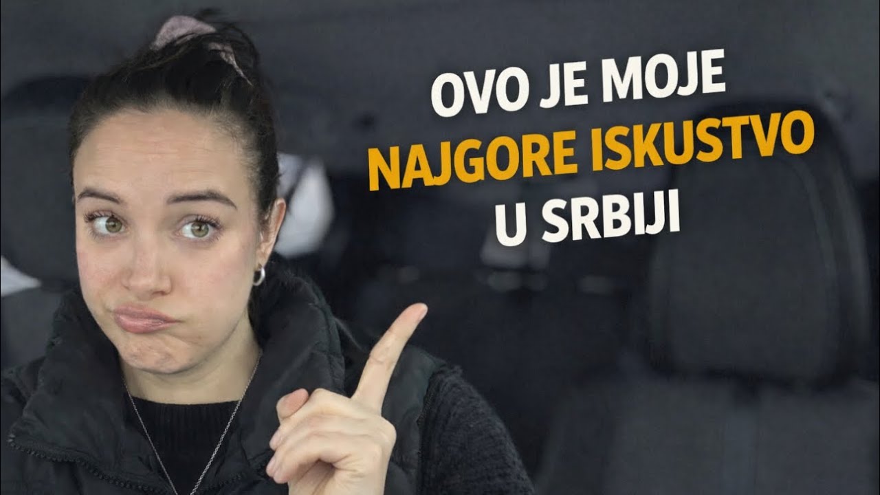 Moje loše iskustvo u Srbiji 