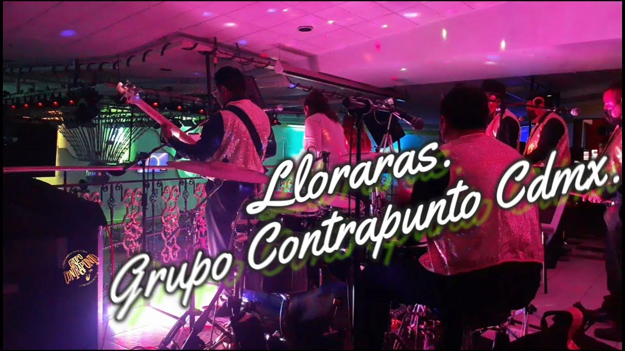 Lloraras salsa en vivo Grupo Versátil "Contrapunto CdMx" YouTube