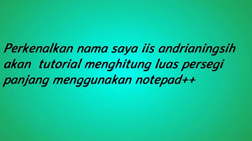 PEMROGRAMAN WEB | Hitung luas persegi panjang denagn notepad++