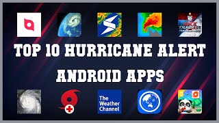 Top 10 Hurricane Alert Android App | Review screenshot 4