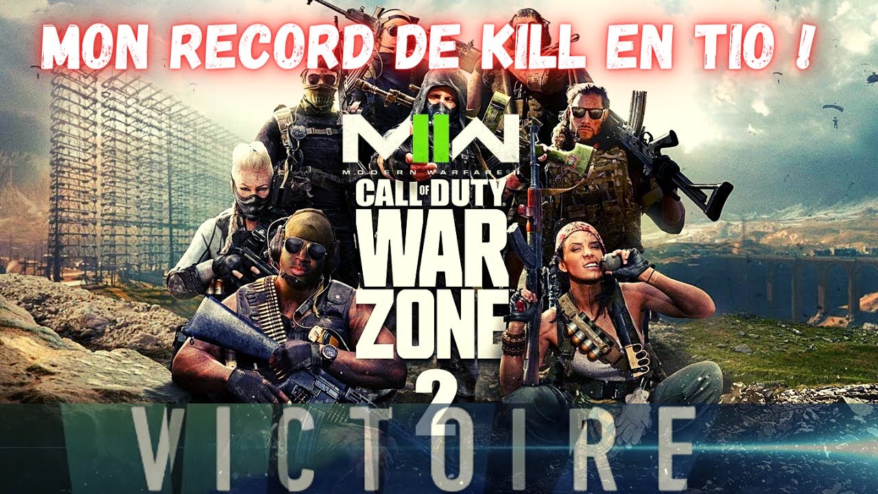 MON RECORD DE KILL SUR WARZONE 2 ! Top 1 trio - YouTube
