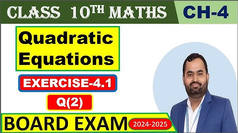 Class 10th Chapter 4 Quadratic Equations Ex 4.1 Q2 New Book PSEB CBSE 2023-2024