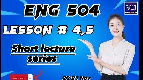 ENG 504 lesson # 4 short lecture series part1 ||eng504 lesson4 new short lecture series part 1