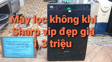 #0989897559- Máy lọc không khí Sharp đẹp giá chỉ 1,3 triệu