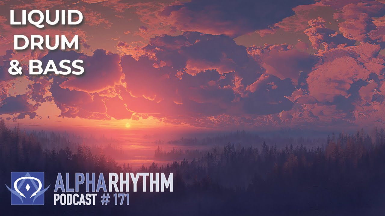 Alpha Rhythm Drum & Bass Podcast LIVE (Episode 171)