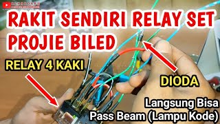 Cara Merakit Relay Set Projector BiLed dengan tambahan Dioda