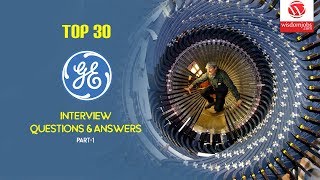 General Electric Interview Questions and Answers 2019 Part-1 | General Electric | Wisdom it Services