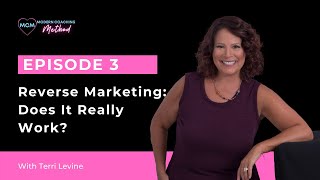 Episode 3: Reverse Marketing: Does It Really Work