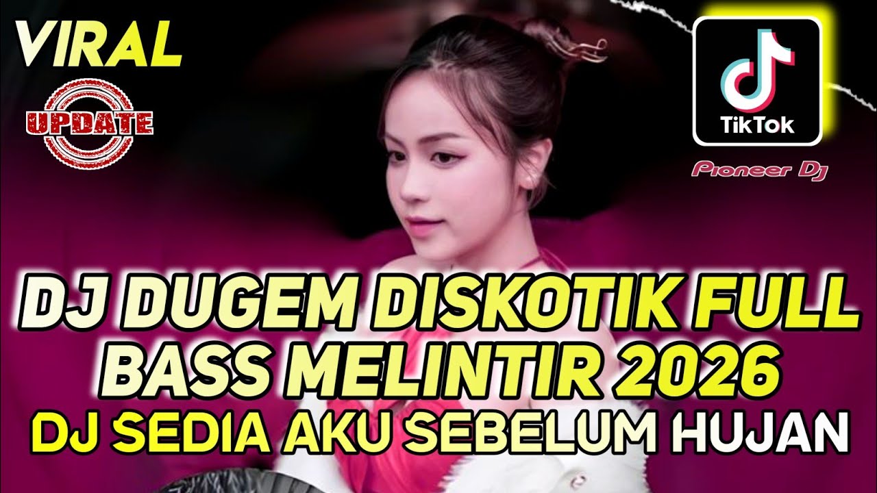 DJ DUGEM DISKOTIK FULL BASS MELINTIR 2026 - DJ VIRAL TIKTOK TERBARU❗ DJ SEDIA AKU SEBELUM HUJAN