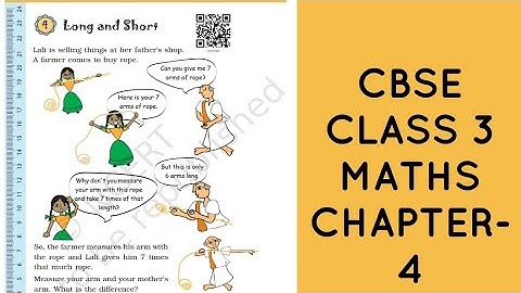 CBSE (NCERT) CLASS 3 MATHS CHAPTER 4 "LONG AND SHORT"