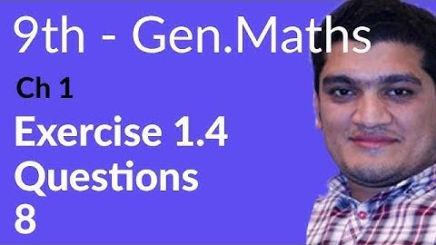 9th Class General Math, Ch 1, lec 4, Exercise 1.4 Question no 8- Matric Part 1 Gen Math