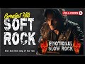 Best Slow Rock Ballads Ever With Lyrics | Timeless Love Songs That Touch the Soul
