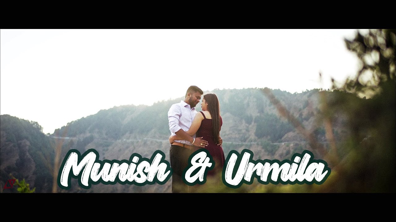 Lamhein Production | Munish & Urmila | Pre Wedding Creative