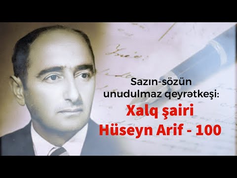 Sazın-sözün unudulmaz qeyrətkeşi: Xalq şairi Hüseyn Arif - 100