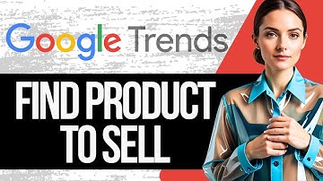 How to use Google Trends to Find Products to Sell | Google Trends Product Research Tutorial 2025
