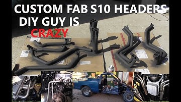 im insane i fabricated a set of headers Epic s-10 build 406 sbc 4l80E build "project blackie 18