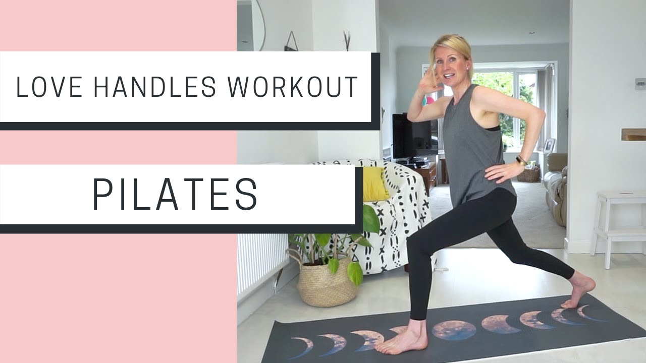 Pilates for LOVE HANDLES! YouTube