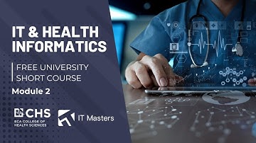 Free Short Course: IT & Health Informatics - Module 2