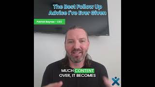 The Best Follow Up Advice I've Ever Given