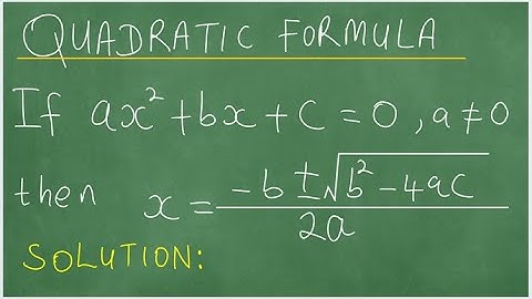 Quadratic formula proof , ax^2 + bx + c = 0.