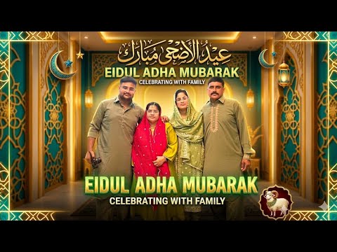 EIDUL ADHA (BAKRA EID VLOG 🐐🥰) 2026