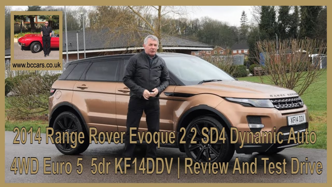 Range Rover Evoque 2014 года выпуска, 2 SD4 Dynamic Auto 4WD, Euro 5, 5-дверный, KF14DDV | Обзор ...