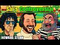 Sal’s Controversial Bits Set Off Howard – Artie Gets New Bodyguards Howard Stern Show