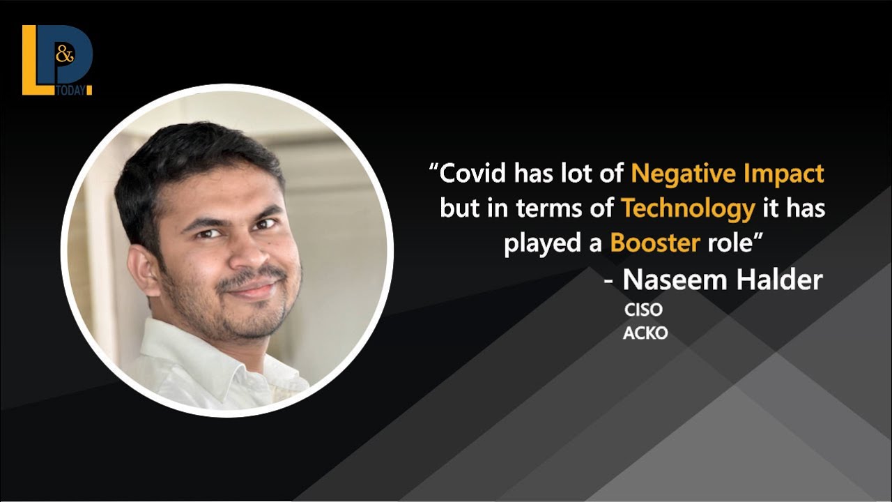 Covid has lot of Negative Impact but in terms of Technology it has played a Booster role | LnDToday