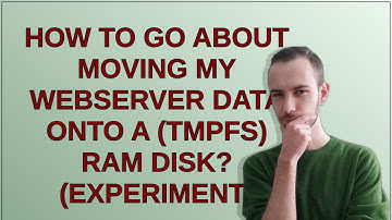 Unix: How to go about moving my webserver data onto a (tmpfs) RAM disk? (experiment)