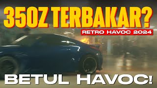 RETRO HAVOC 2024 MEMANG HAVOC! | KERETA TERBAKAR? | 4K