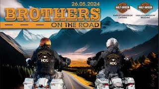 BROTHERS ON THE ROAD by HOG Stretto di Messina ed Etna Chapter