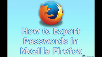 How to Export Passwords in Mozilla Firefox