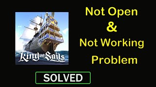 How to Fix King of Sails App Not Working / Not Opening Problem in Android & Ios screenshot 1